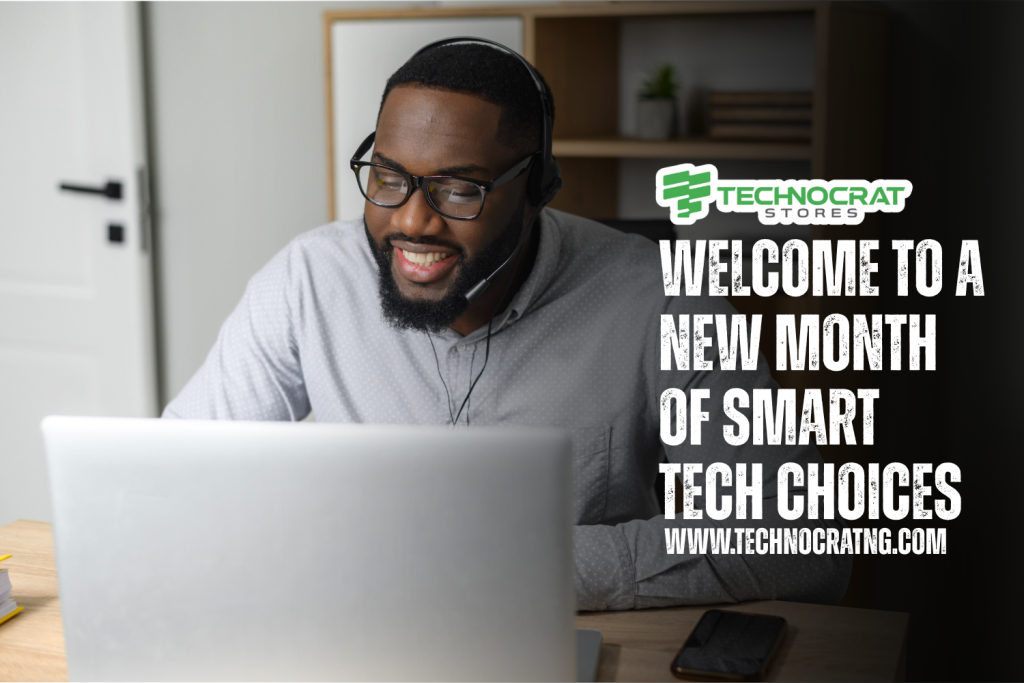 Welcome to a New Month of Smart Tech Choices